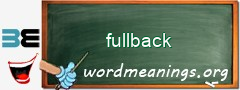 WordMeaning blackboard for fullback